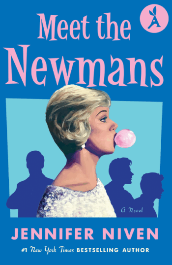 Book cover of Meet the Newmans by Jennifer Niven with a woman blowing a pink bubblegum bubble.