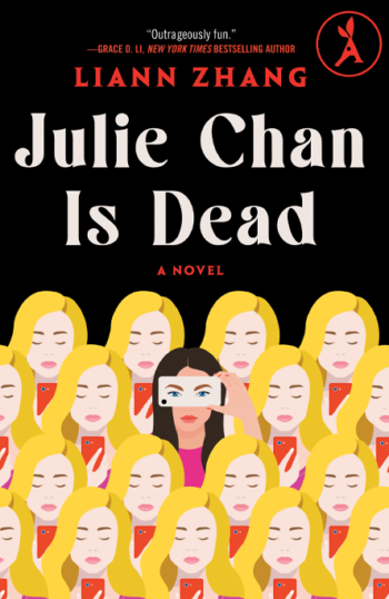 Book cover for Julie Chan Is Dead by Liann Zhang, with many similar blond women and one black-haired woman holding a mirror.