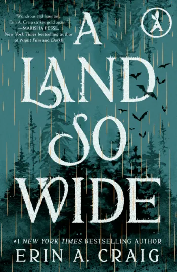 Book cover for 'A Land So Wide' by Erin A. Craig featuring dark forest and flying bats against green background.